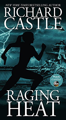 Nikki Heat Book 6: Raging Heat - A Thrilling Crime Novel for Mystery Lovers | Perfect for Vacation Reading & Book Club Discussions
