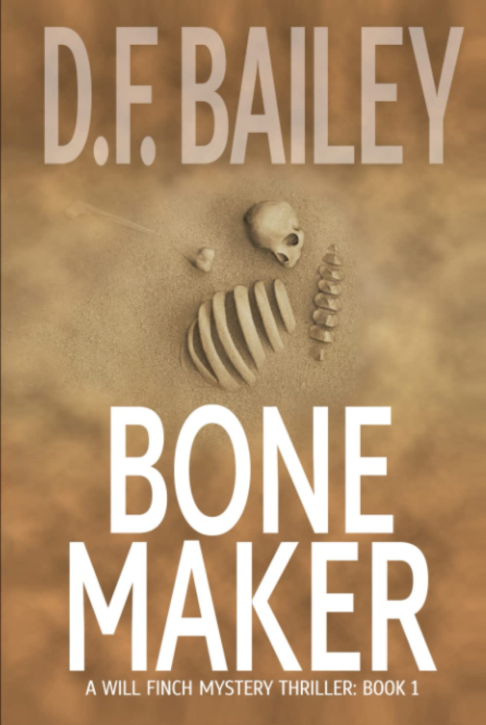Bone Maker - Will Finch Mystery Thriller Series | Gripping Crime Novel for Mystery Lovers - Perfect for Book Clubs & Thriller Enthusiasts