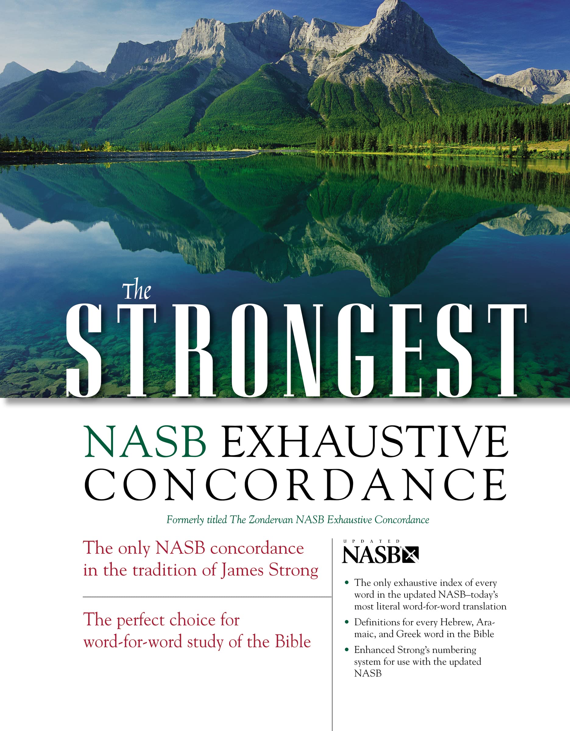 Strongest NASB Exhaustive Concordance (Strongest Strong's) - Bible Study Reference for Pastors, Scholars & Students