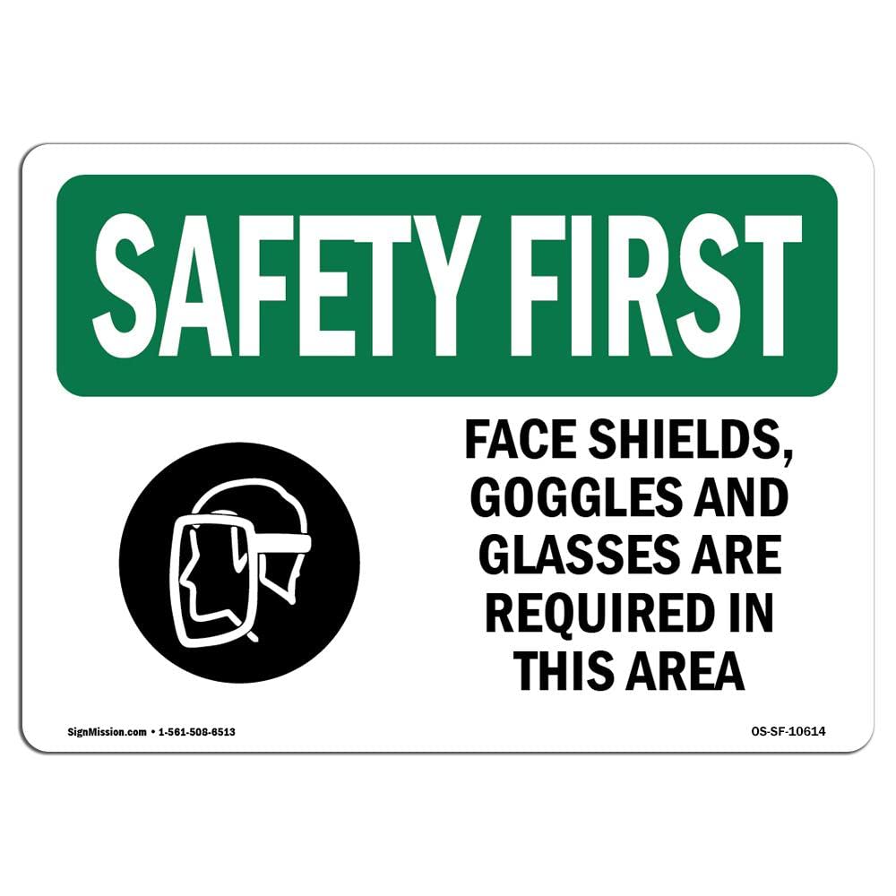 OSHA Safety First Sign - Face Shields, Goggles & Glasses with Symbol | Durable Aluminum Sign for Workplace Safety | Protect Business, Construction Sites & Warehouses | Made in USA | Ideal for Factories, Offices & Industrial Areas