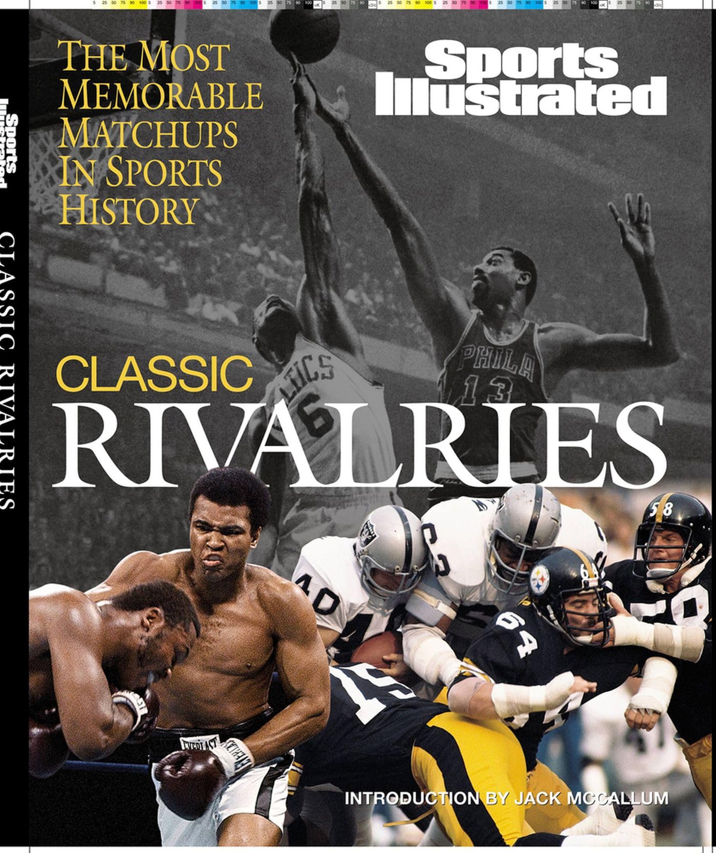 Sports Illustrated: Classic Rivalries - Iconic Sports Moments & Historic Matchups | Perfect for Sports Fans, Collectors, and Memorabilia Enthusiasts