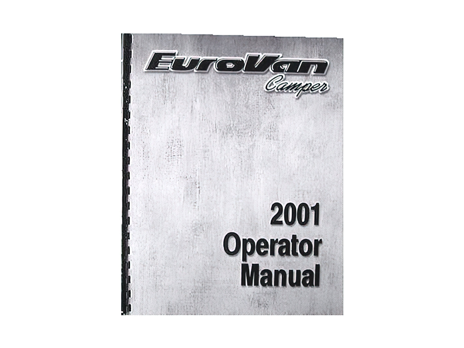 2001 Winnebago Eurovan Owner's Manual - Complete Guide for Maintenance & Repairs | Perfect for RV Enthusiasts & DIY Mechanics