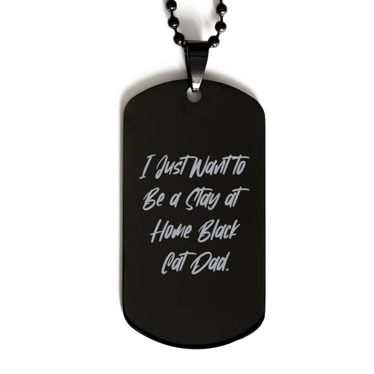 Funny Black Cat Dad Necklace - Engraved Pendant Gift for Cat Lovers | Sarcastic Stay-at-Home Cat Dad Jewelry | Perfect Birthday & Father's Day Present for Cat Owners