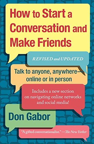 How to Start a Conversation and Make Friends: Revised & Updated Guide for Social Success - Perfect for Networking, Dating, and Building Confidence