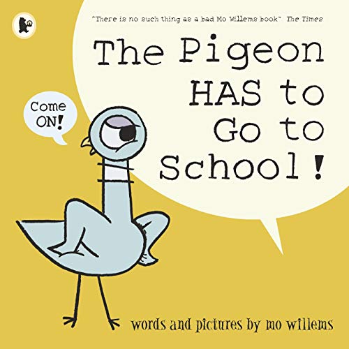 The Pigeon Has to Go to School! – Fun Children's Book for Back-to-School Reading & Classroom Storytime