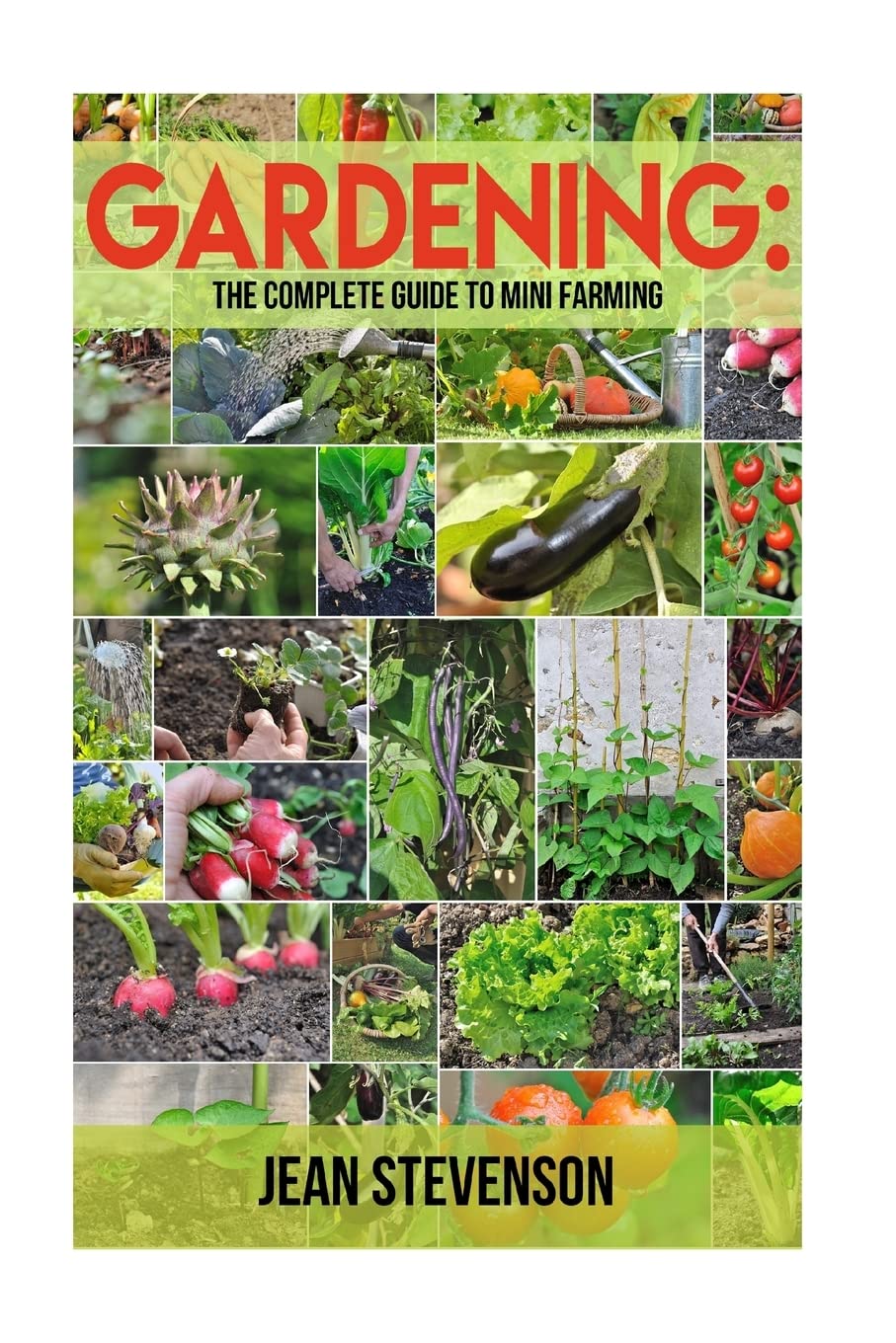 Mini Farming Guide: Complete Square Foot Gardening for Small Spaces - Grow Fresh Vegetables, Herbs & Fruits at Home | Perfect for Urban Gardens, Backyards & Balconies