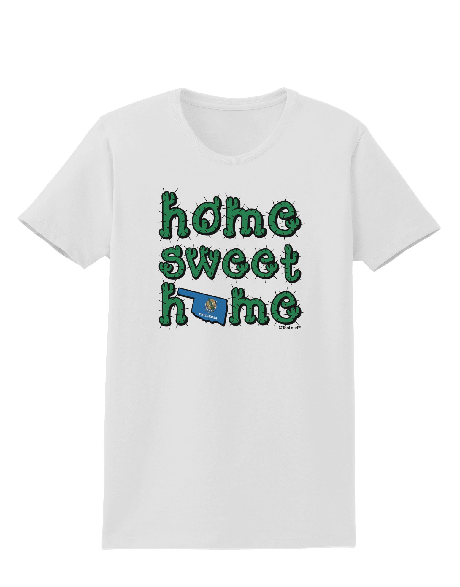 Oklahoma State Flag & Cactus Women's T-Shirt - Home Sweet Home Design - Comfortable Casual Tee for Everyday Wear, Travel & State Pride