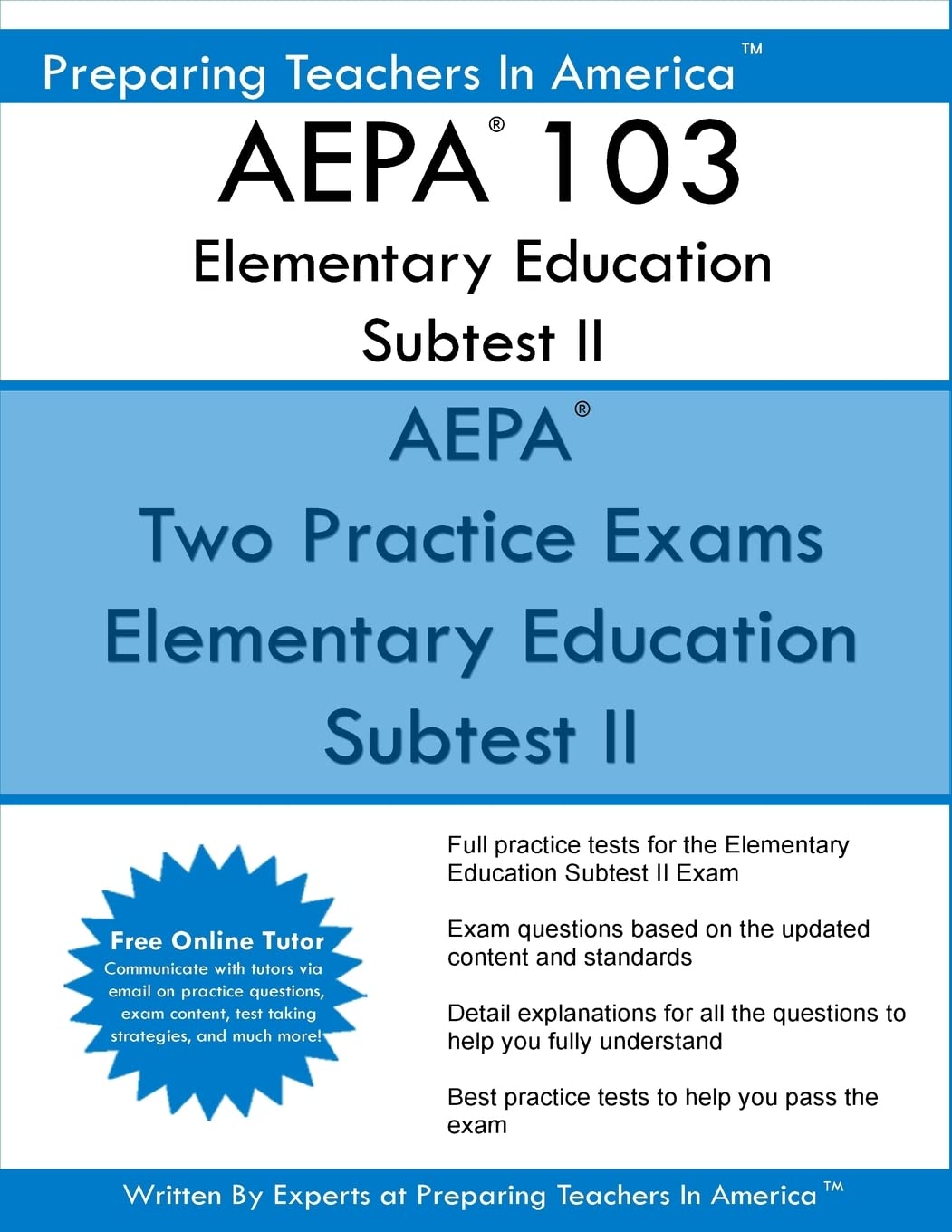 AEPA 103 Elementary Education Subtest II Study Guide - Math, Science, Arts, Health & Fitness Test Prep for Teacher Certification | Perfect for Exam Preparation & Professional Development