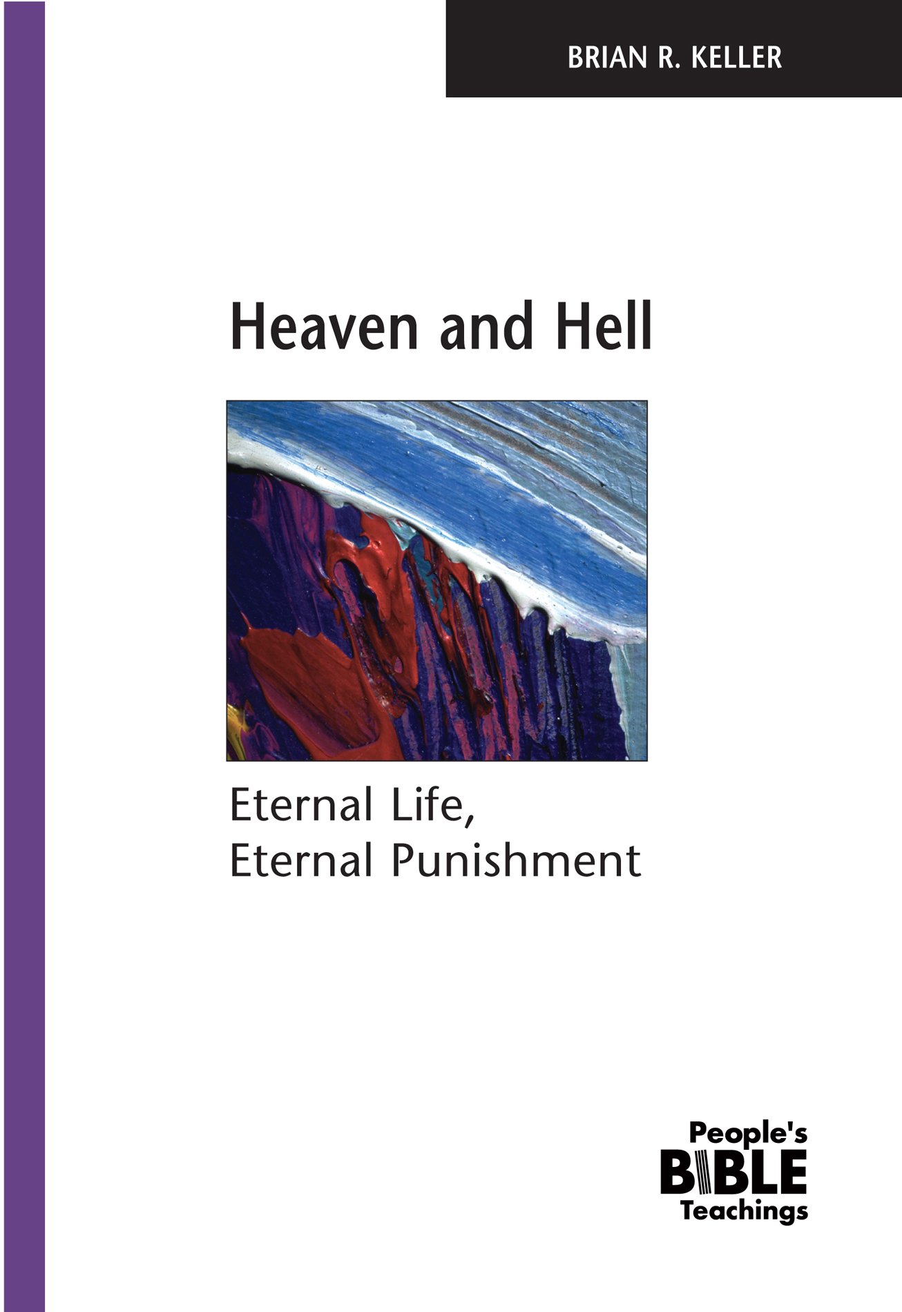 Eternal Life & Punishment Bible Teachings for Faith & Study