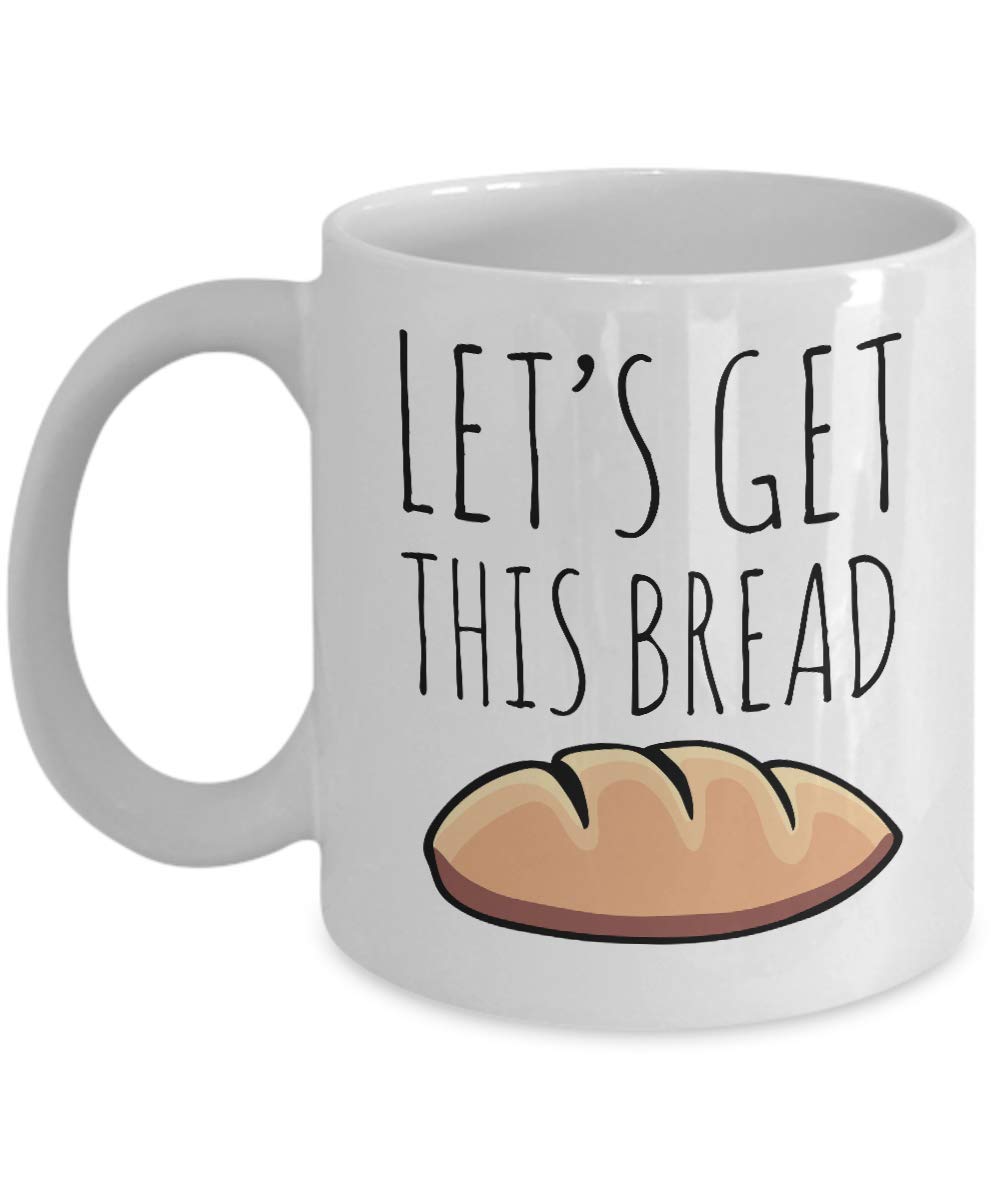 Let's Get This Bread Mug - Funny Coffee Cup for Office & Home Use - Hollywood & Twine Ceramic Tea Cup - Perfect for Coffee, Tea, Hot Chocolate - Great Gift for Coworkers & Friends