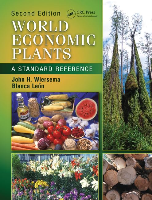 World Economic Plants: A Standard Reference, Second Edition | Essential Guide for Botanists, Agriculturists & Researchers | Perfect for Academic Studies & Plant Identification