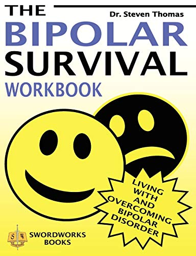 The Bipolar Survival Workbook: Effective Strategies for Managing & Overcoming Bipolar Disorder - Daily Coping Techniques & Mood Stabilization Guide for Better Mental Health
