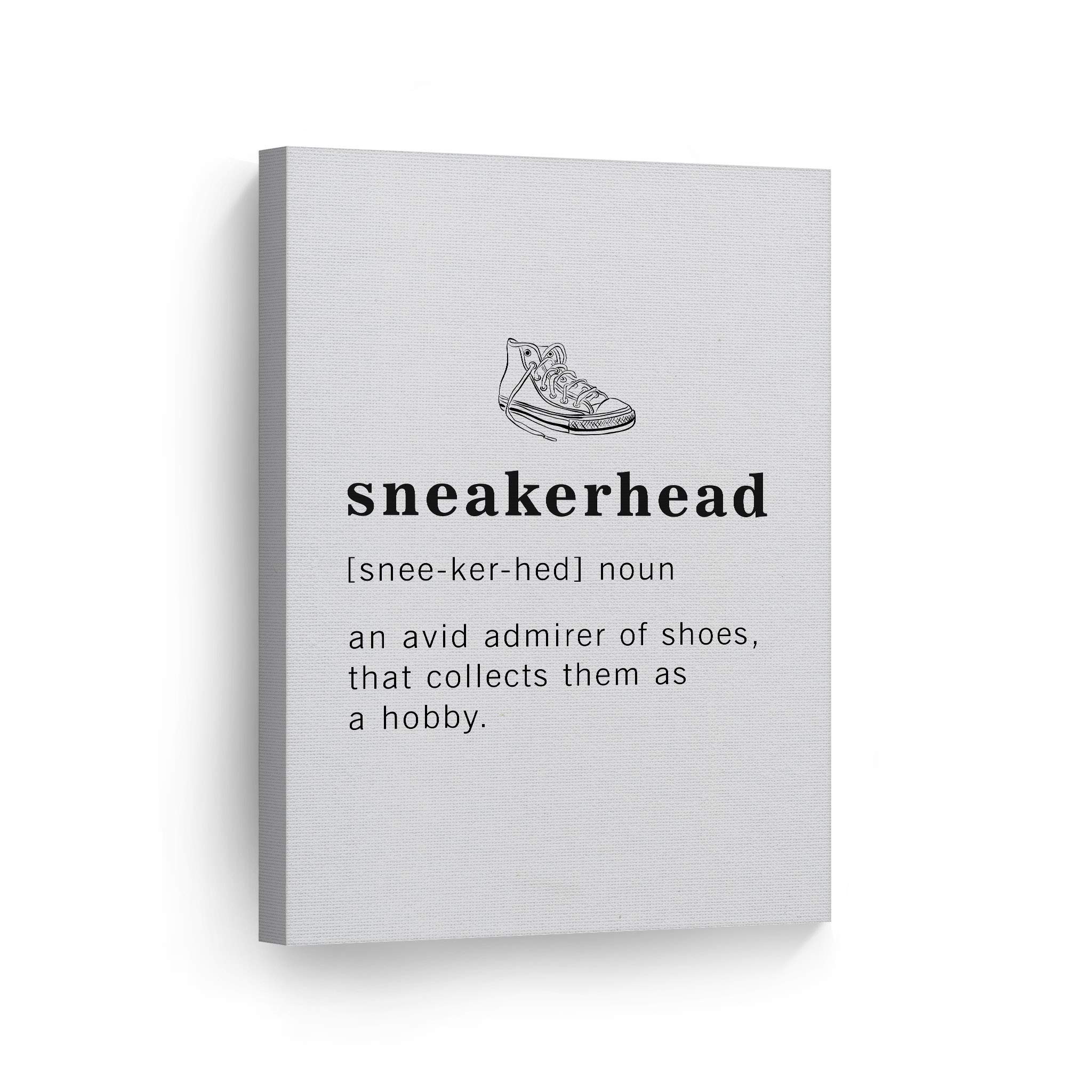 Funny Sneakerhead Definition Canvas Print - Inspirational Quote Wall Art for Office, Living Room & Bedroom Decor - Ready to Hang 40x30in Made in USA | Perfect Gift for Shoe Lovers & Sneaker Collectors