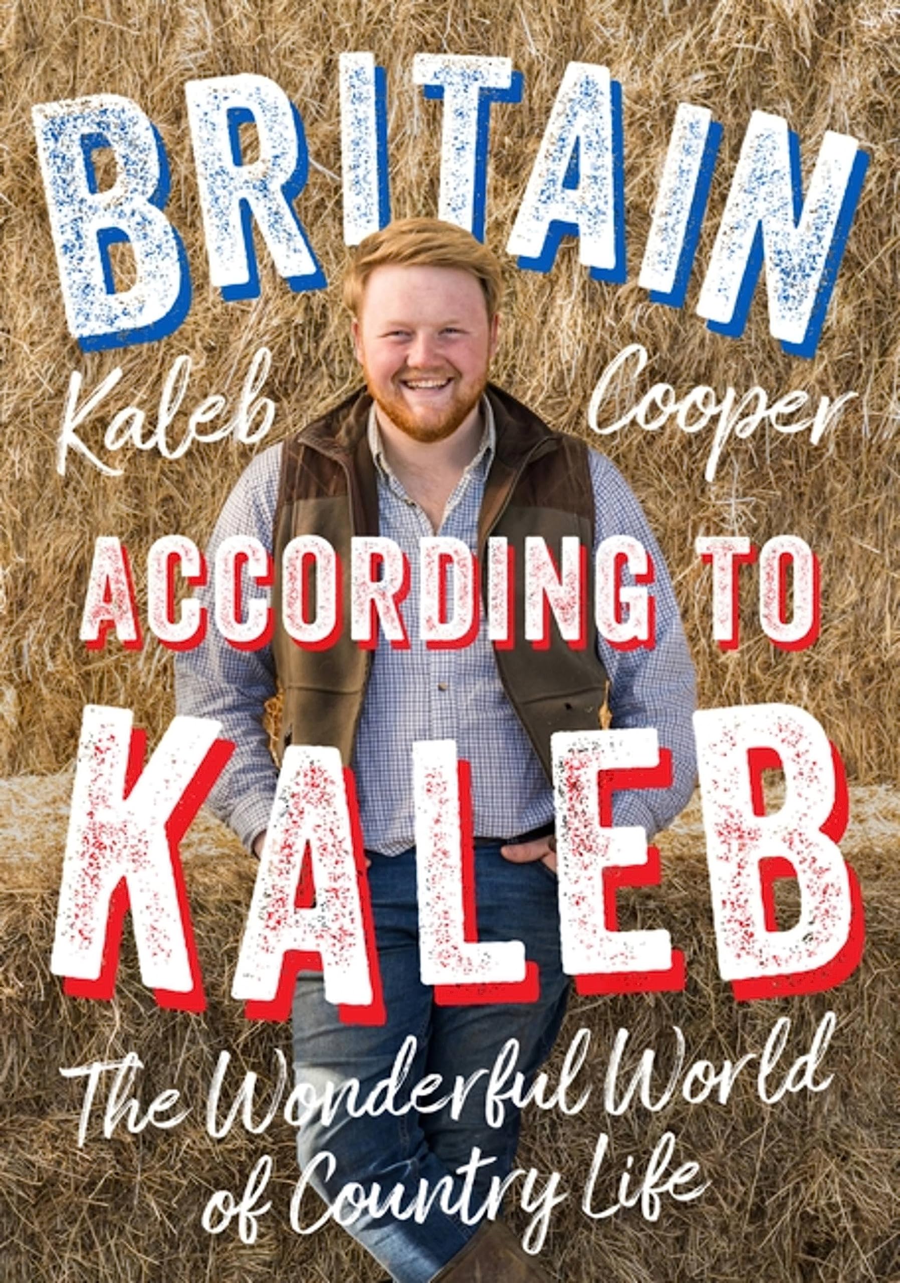 Britain According to Kaleb: Exploring the Wonderful World of British Countryside Life - Perfect for Travel Enthusiasts and Nature Lovers