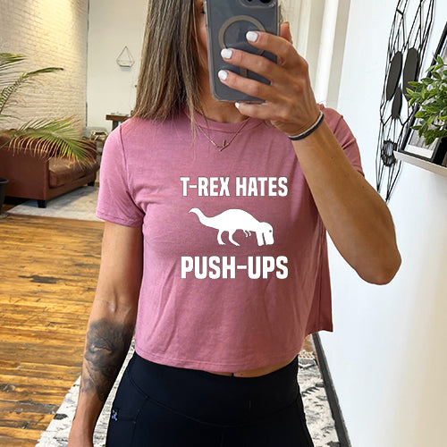 T-Rex Hates Push Ups Funny Dinosaur Graphic Cropped T-Shirt - Gym Workout Humor & Casual Streetwear Fashion