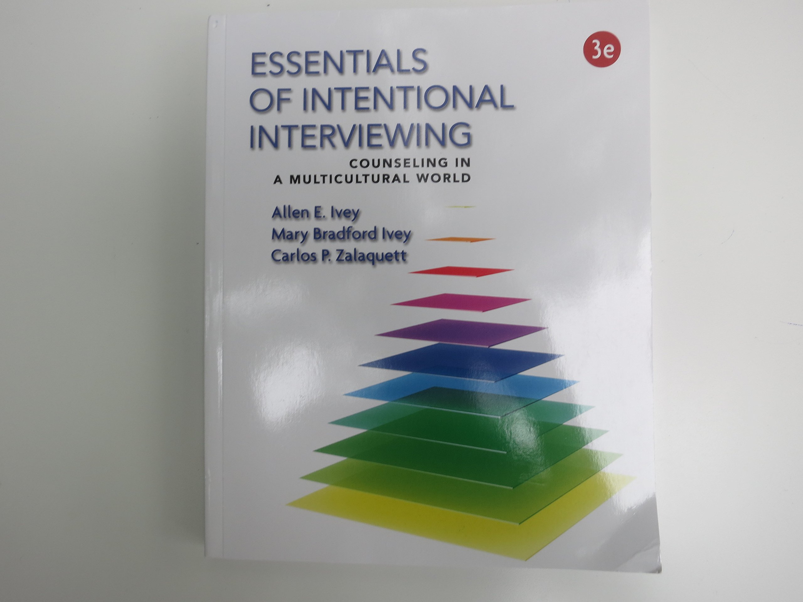 Essentials of Intentional Interviewing: Multicultural Counseling Techniques for Therapists & Social Workers - Improve Cross-Cultural Communication in Clinical Practice