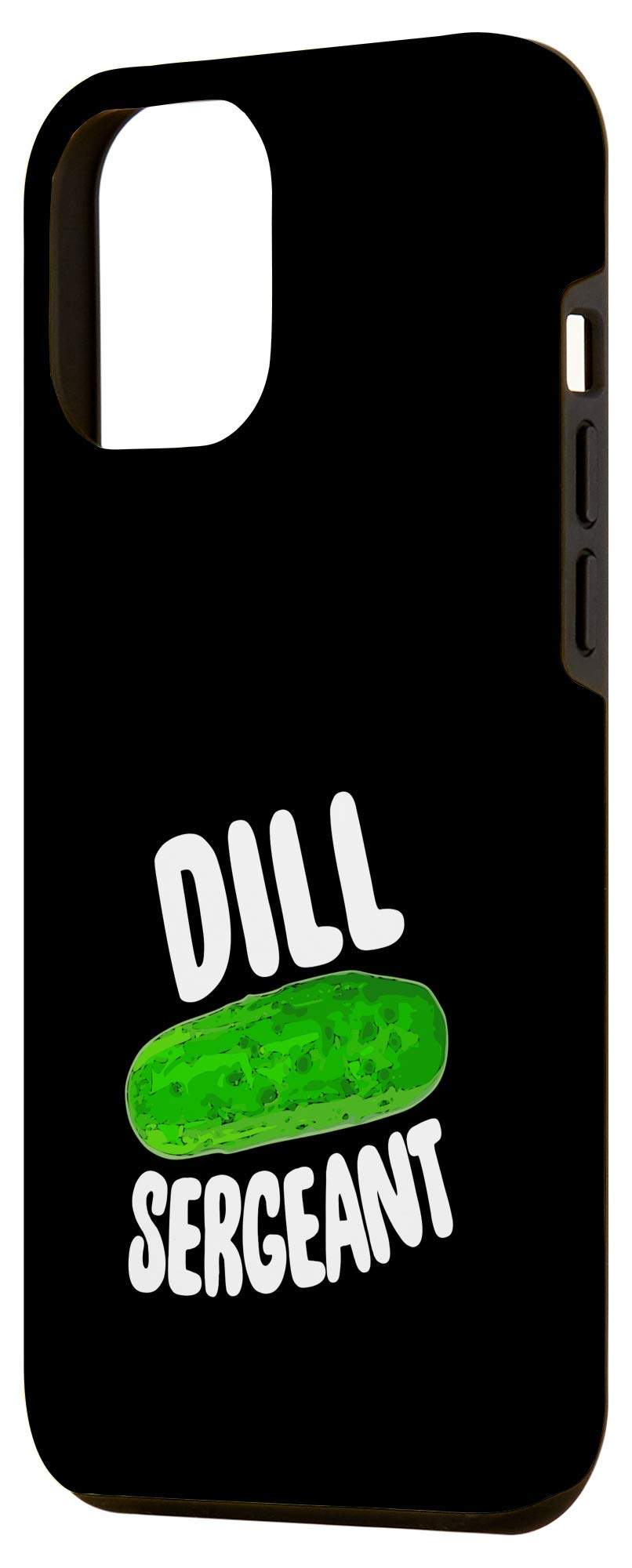 Funny Dill Pickle Military Drill Sergeant iPhone 12 Pro Max Case - Perfect for Military Enthusiasts & Pickle Lovers, Great Gift for Veterans Day or Army Themed Parties