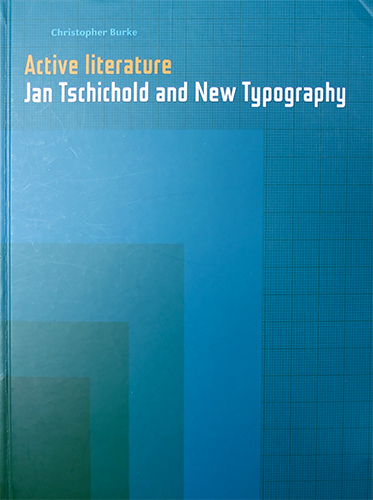 Active Literature: Jan Tschichold and New Typography - Graphic Design Book for Modern Typographers | Perfect for Design Students and Professionals