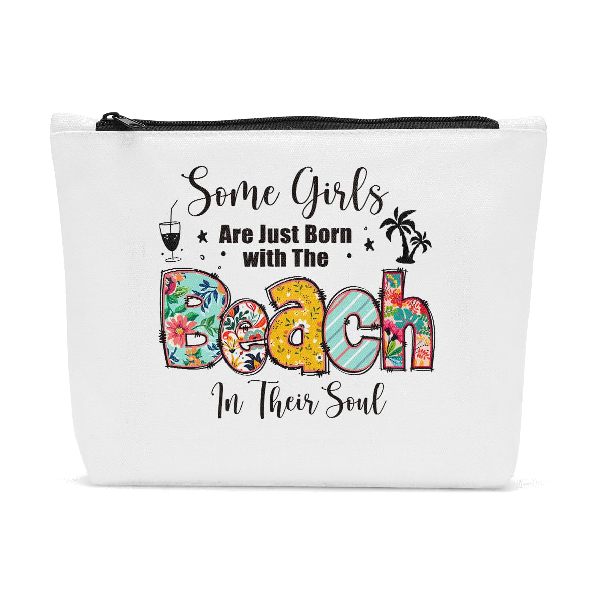 Funny Beach Makeup Bag for Women - Travel Cosmetic Organizer Pouch with 'Some Girls Are Just Born with The Beach' Quote - Perfect Vacation Gift & Beach Accessories for Her - Ideal for Travel, Beach Trips & Daily Makeup Storage