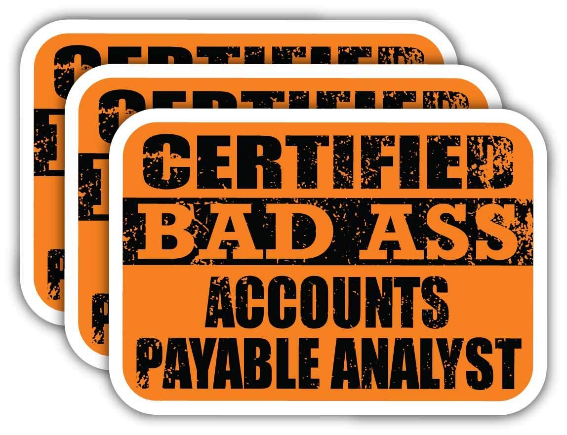 Certified Accounts Payable Analyst Stickers - Funny Job Gift for Laptops, Cars & Hard Hats