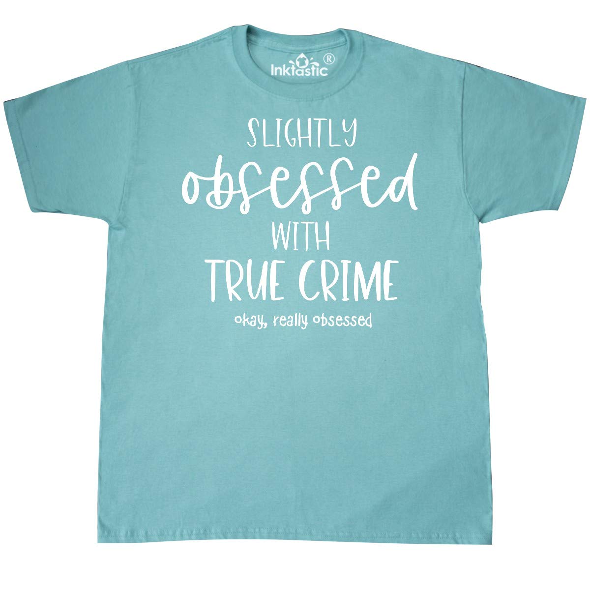 Best Inktastic True Crime Obsessed T-Shirt for Men & Women - Soft Cotton Graphic Tee for True Crime Fans, Podcast Lovers & Mystery Enthusiasts