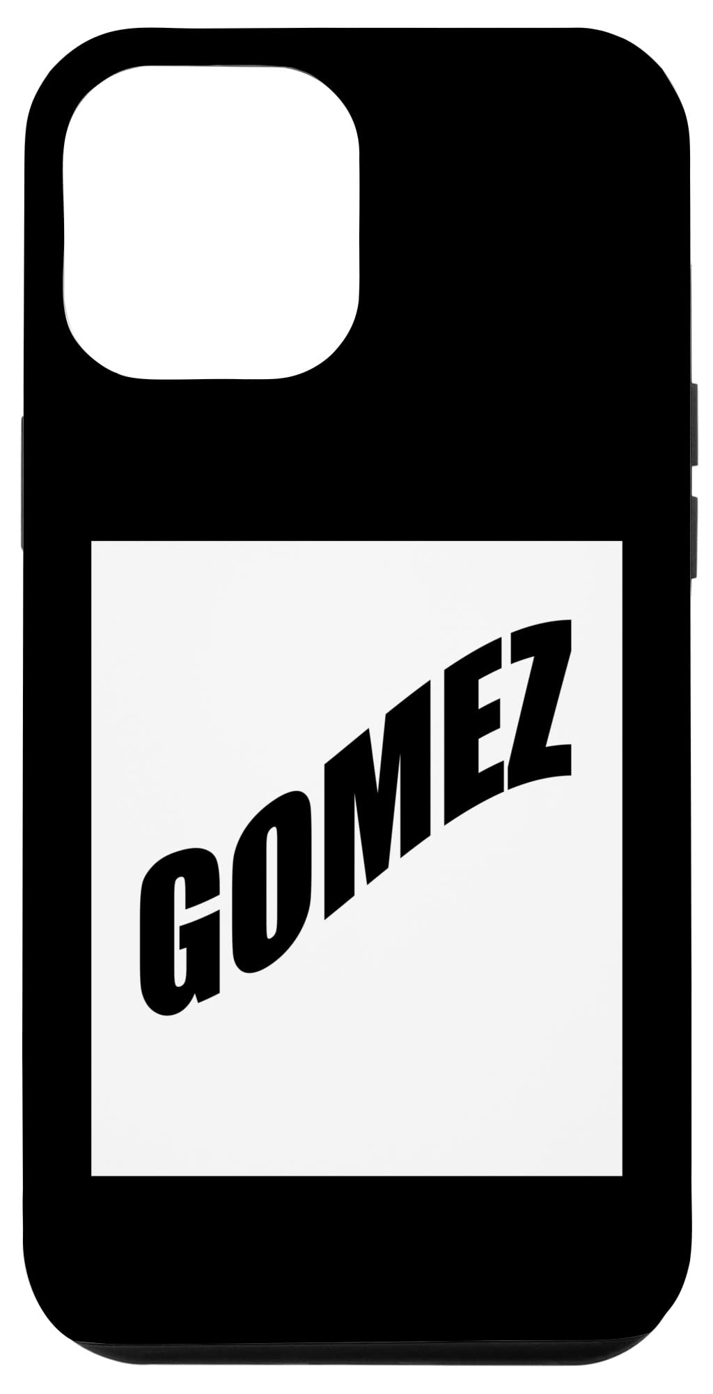 iPhone 12 Pro Max Custom Case - Funny Gomez Family Reunion Last Name Design - Perfect for Family Gatherings, Reunions & Gift Giving