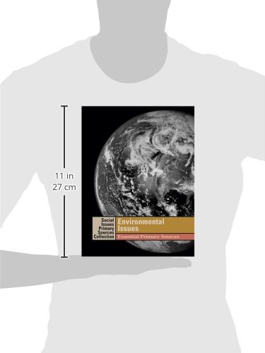 Environmental Issues: Essential Primary Sources for Students & Researchers | Social Issues Collection | Classroom & Academic Use