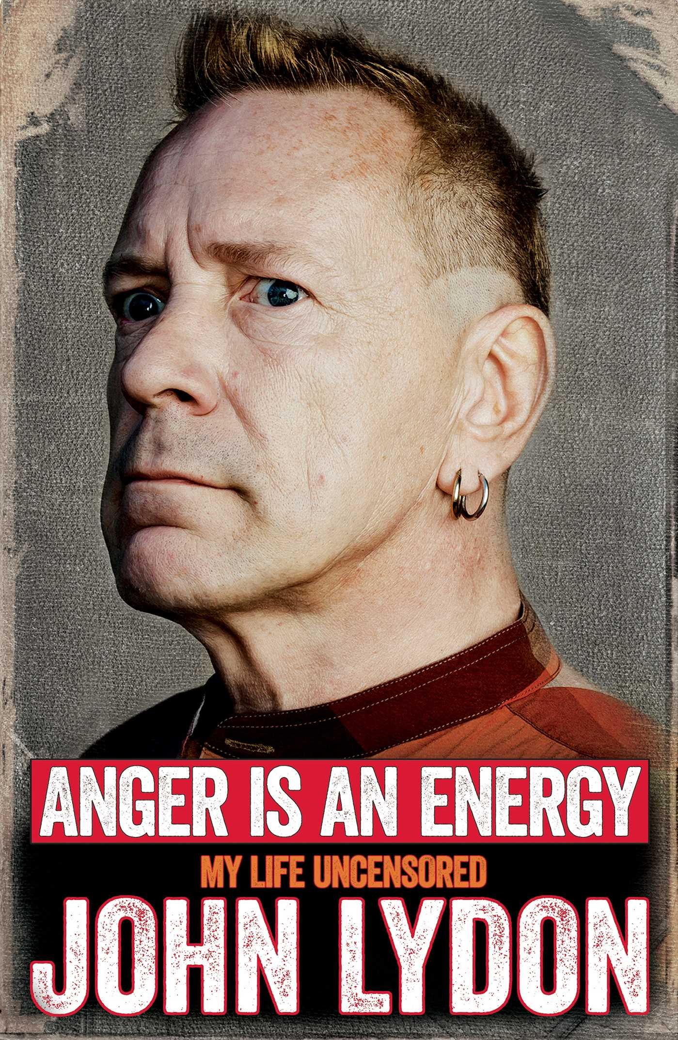 Anger is an Energy: My Life Uncensored - John Lydon Autobiography | Punk Rock Memoir | Sex Pistols Story | Perfect for Music Fans & Punk Culture Enthusiasts