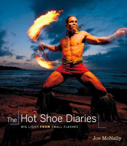 The Hot Shoe Diaries by Joe McNally - Professional Photography Lighting Guide for Stunning Portraits & Studio Shots | Perfect for Wedding, Fashion, and Commercial Photographers