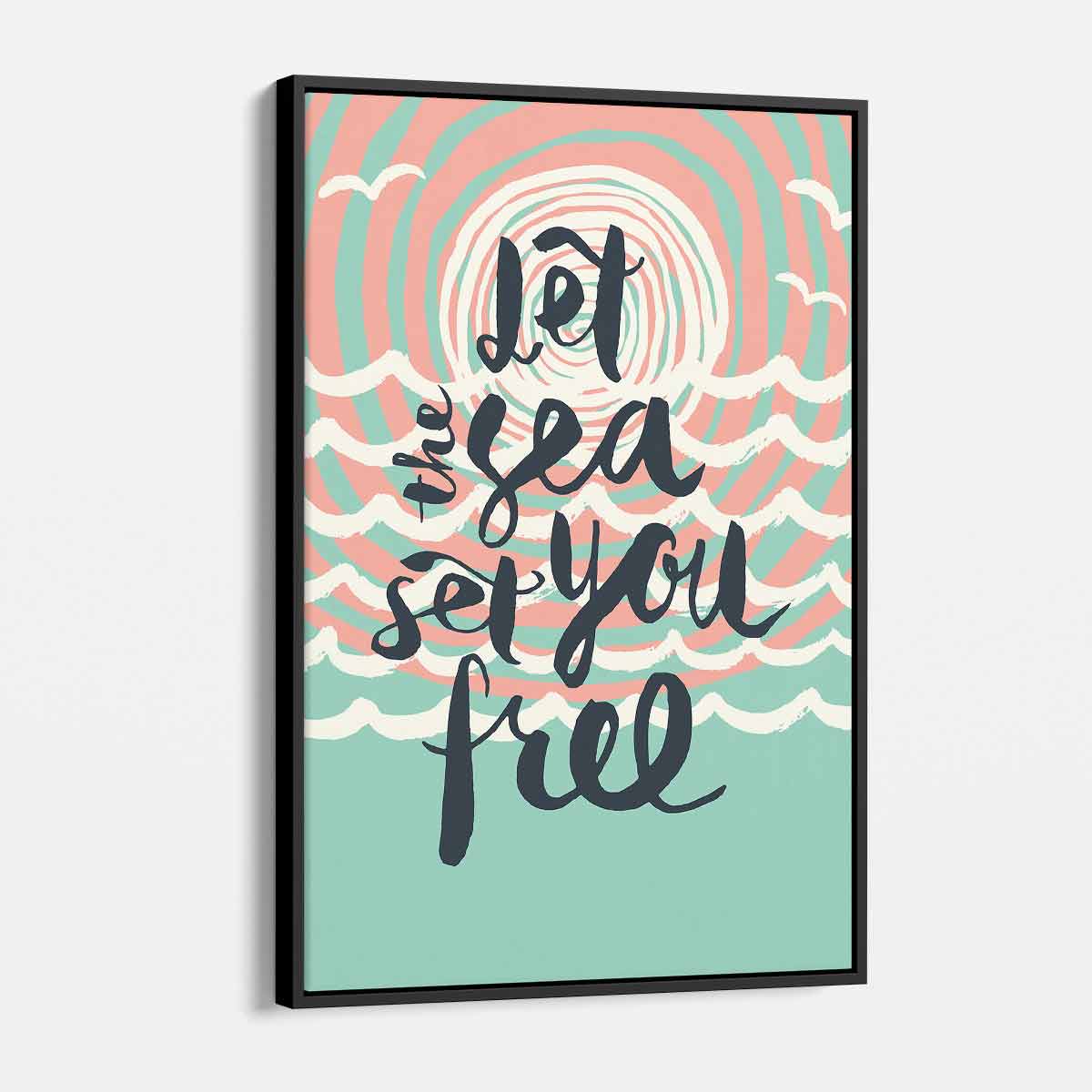 Turquoise Let the Sea Set You Free Wall Art Canvas Print - Coastal Beach Decor for Living Room, Bedroom & Office - 4962
