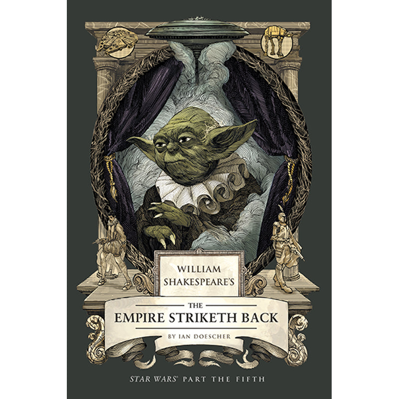 William Shakespeare's The Empire Striketh Back: Star Wars Part V - Classic Shakespearean Star Wars Novel for Sci-Fi & Literature Fans | Perfect for Gifts, Collectors & Classroom Reading