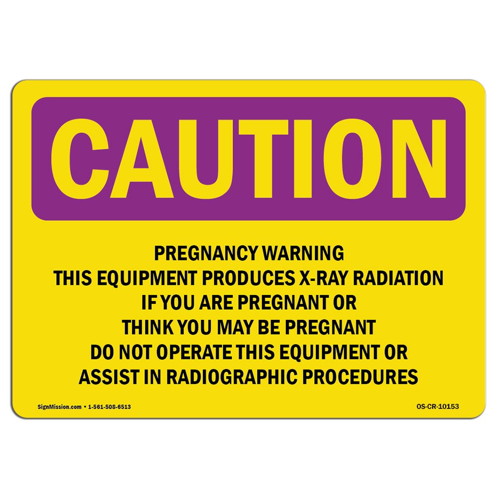 OSHA Radiation Warning Sign - Pregnancy Hazard Alert for Equipment | Durable Aluminum Safety Sign | Workplace, Warehouse & Construction Site Protection | Made in USA | Ideal for Industrial Areas & Medical Facilities