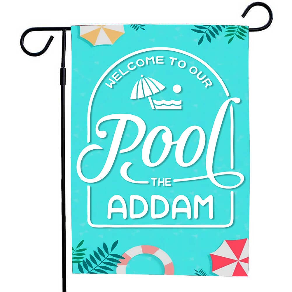 Custom Personalized Name Pool Garden Flag - Welcome to Our Pool & Pool Rules Sign - Funny 12