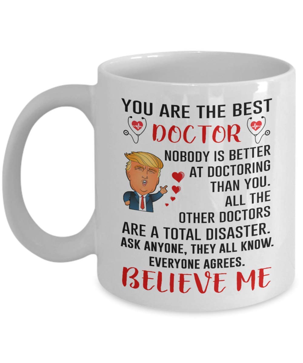 Funny Doctor Coffee Mug 11oz - Unique Gift for Physicians & Trump Fans