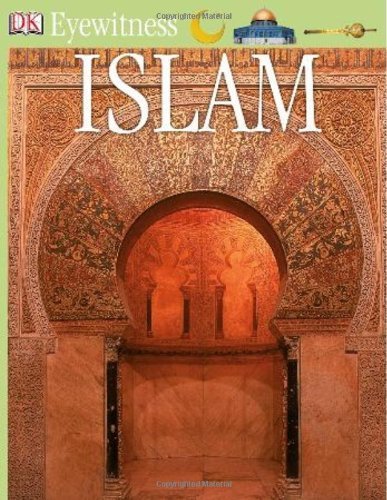 DK Eyewitness Books: Islam - Discover Islamic History & Culture | Hardcover by Caroline Stone (2005) | Perfect for Students, Educators & History Enthusiasts
