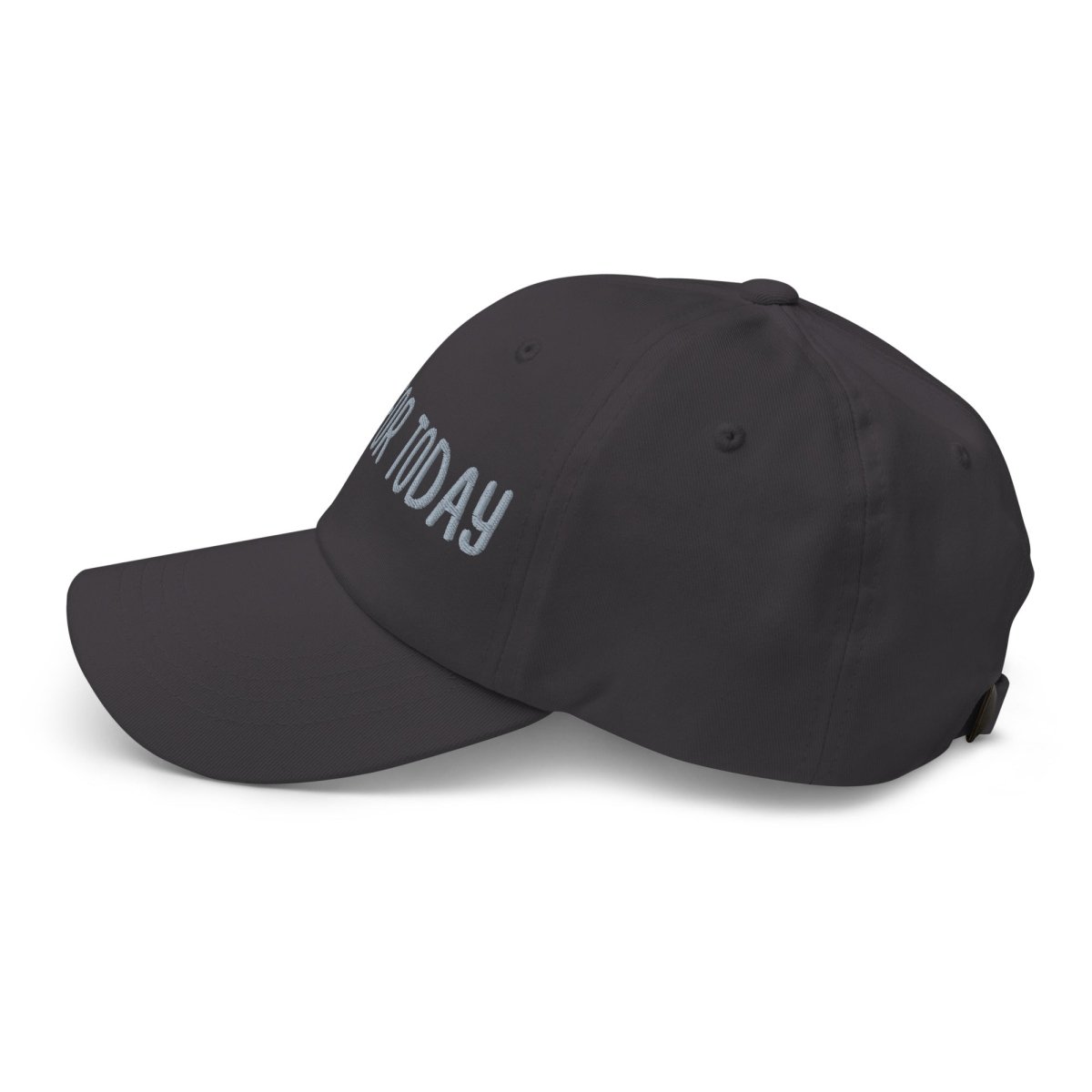 Just For Today Embroidered Dad Hat - Adjustable Cotton Baseball Cap for Men & Women - Perfect for Outdoor Activities, Sports, and Casual Wear