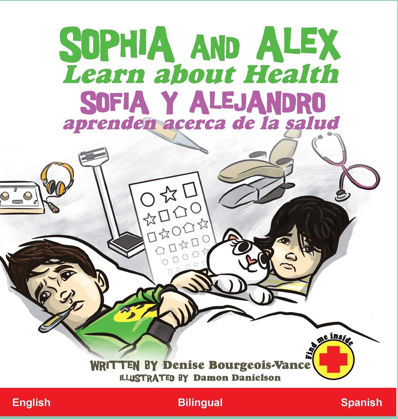Sophia and Alex Learn About Health - Bilingual Children's Book (English/Spanish) - Healthy Habits for Kids, Preschool & Kindergarten - Perfect for Storytime & Early Learning