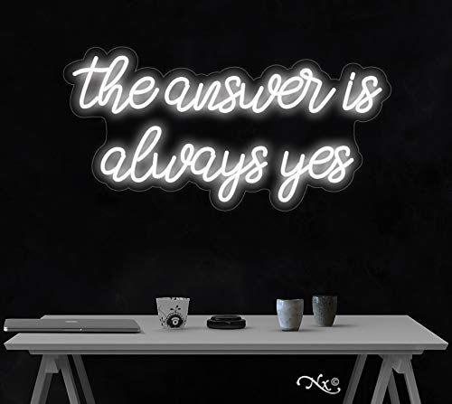 Custom LED Neon Sign - 'The Answer Is Always Yes' - Made in USA - Perfect for Home Decor, Bars, Weddings & Events