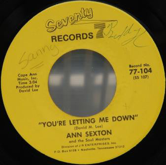 Ann Sexton & The Soul Masters - You're Letting Me Down / You've Been Gone Too Long - 7