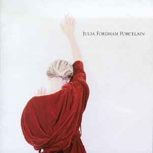 Porcelain by Julia Fordham (1992) Audio CD | Vintage 90s Soft Rock Music Album | Perfect for Relaxation & Romantic Evenings