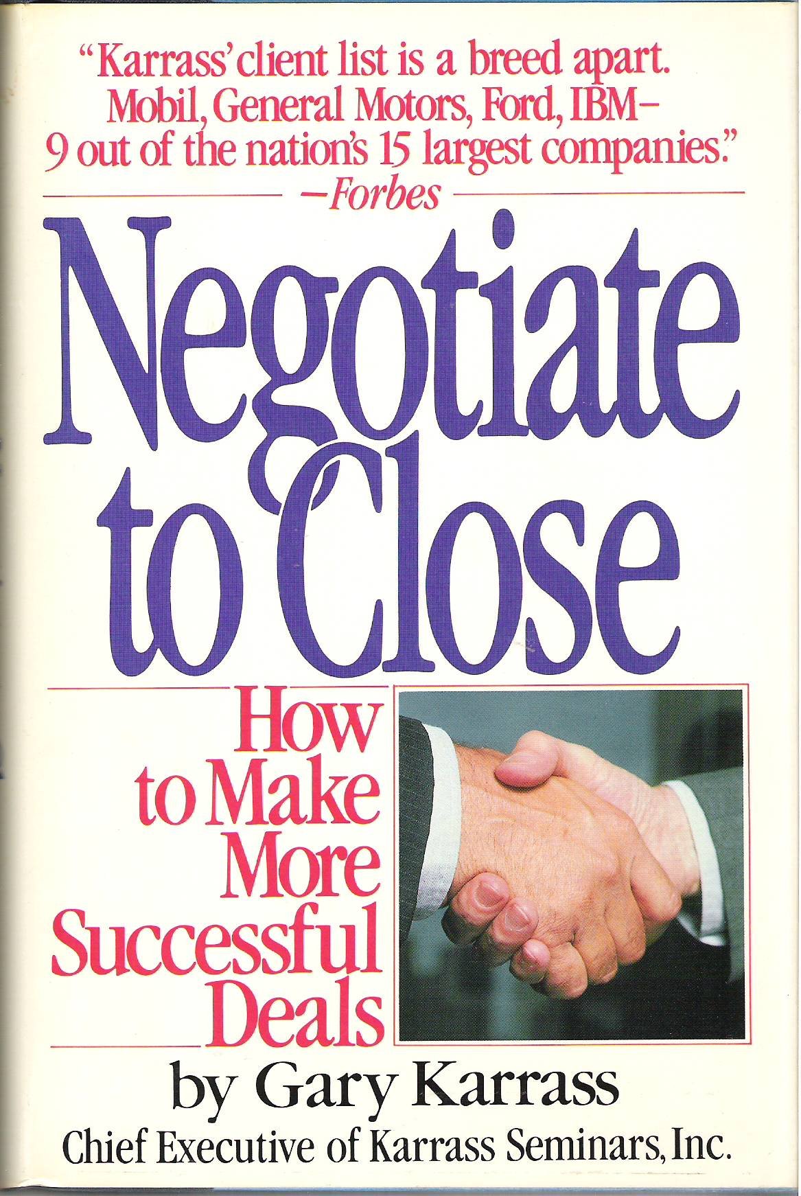 Negotiate to Close: Proven Strategies for Successful Business Deals - Perfect for Sales Professionals and Entrepreneurs