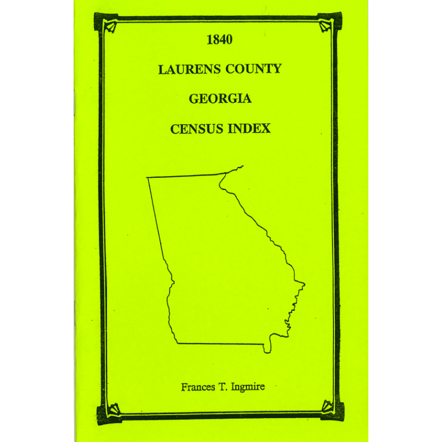 1840 Laurens County Georgia Census Index - Genealogy & Family History Research for Ancestry Records