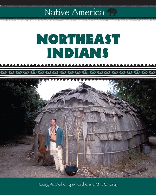 Northeast Indians: History, Culture & Traditions of Native American Tribes | Explore Heritage & Ancestral Roots