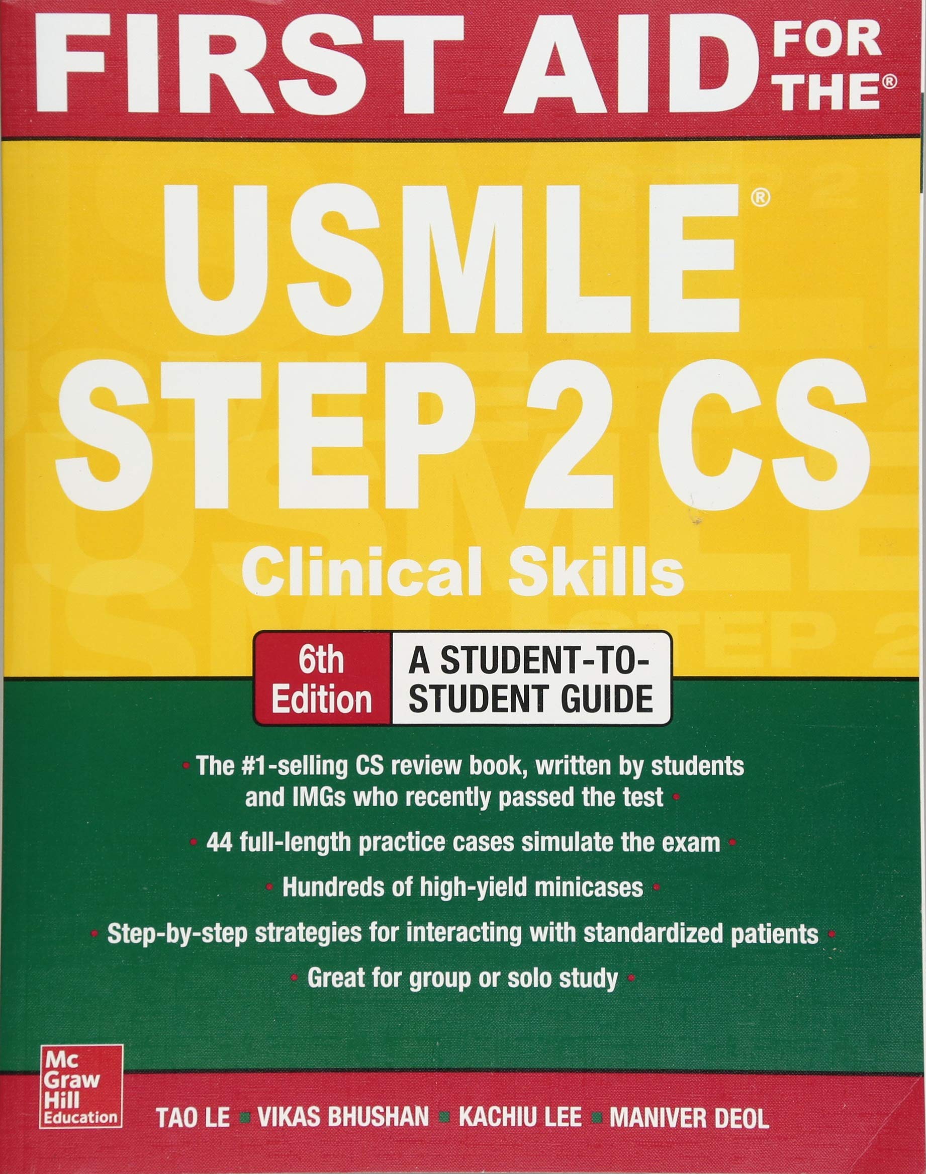 First Aid for the USMLE Step 2 CS, Sixth Edition - Comprehensive Medical Exam Prep Book for USMLE Step 2 Clinical Skills - Perfect for Medical Students & Residents