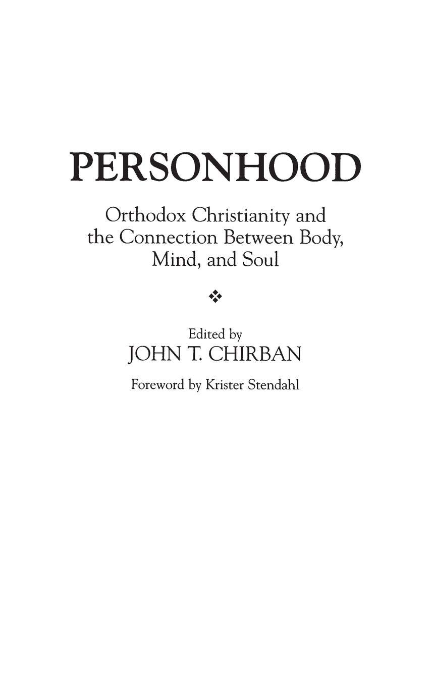 Personhood: Exploring the Connection Between Body, Mind, and Soul in Orthodox Christianity - Perfect for Theological Studies & Spiritual Growth