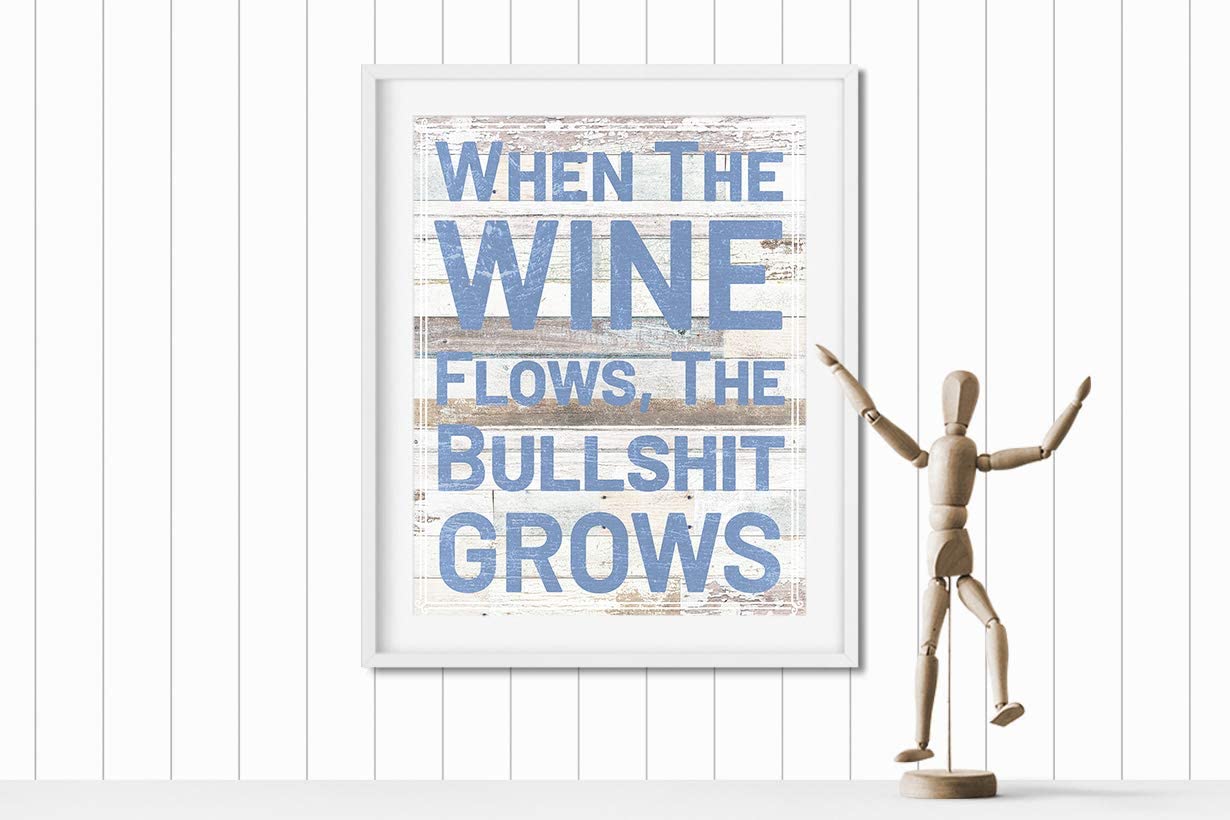 Funny Wine Wall Decor - Rustic Kitchen Sign for Wine Lovers - Bar Decor - 8x10 Unframed - Perfect for Home & Pub Decor