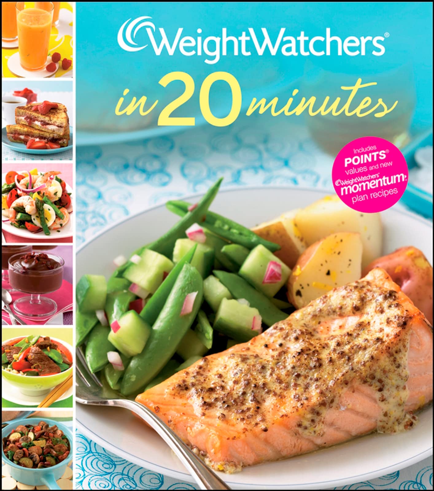 20-Minute Weight Watchers Cookbook: Quick & Easy Healthy Recipes for Busy Lifestyles | Perfect for Meal Prep, Weight Loss & Family Dinners