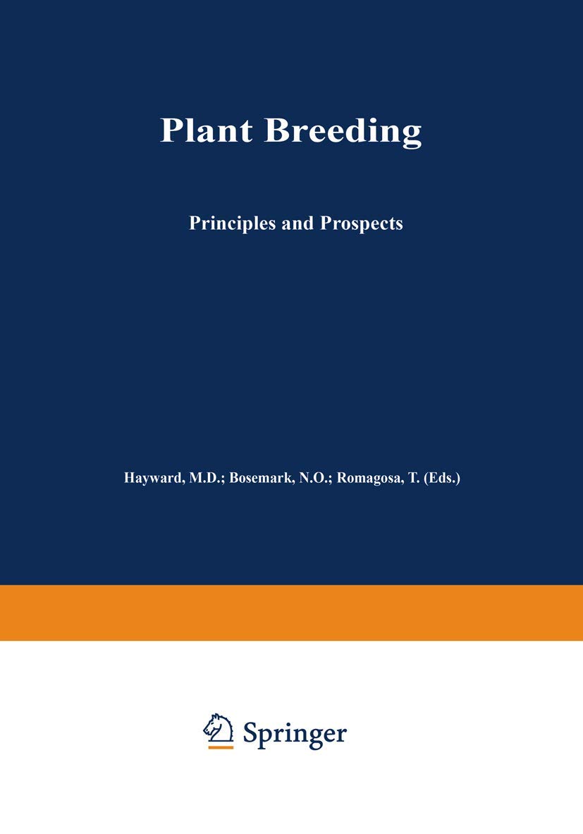 Plant Breeding: Principles and Prospects - Essential Guide for Modern Agriculture & Sustainable Farming Practices | Perfect for Farmers, Researchers, and Horticulture Enthusiasts
