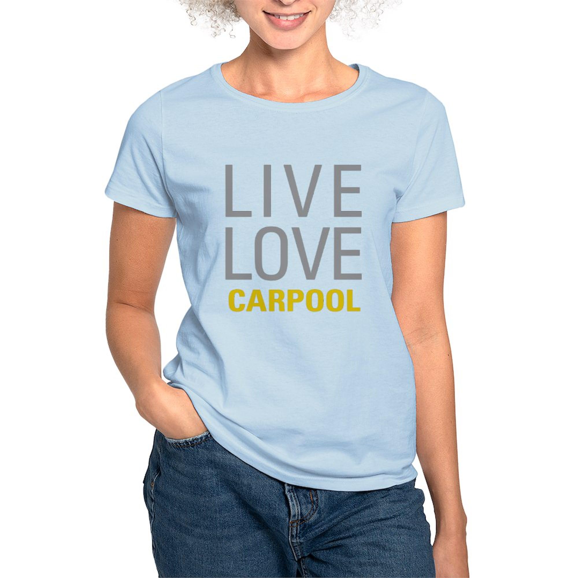 Live Love Carpool Women's Cotton Crew Neck T-Shirt - Comfortable Casual Tee for School, Work & Everyday Wear