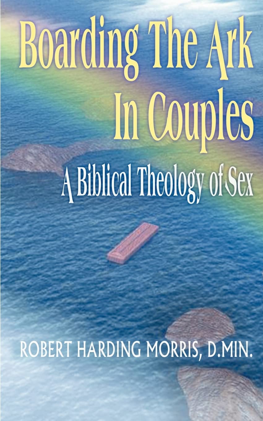 Biblical Theology of Sex for Couples - Christian Marriage Guide & Relationship Advice | Perfect for Bible Study, Couples Devotionals, and Strengthening Marital Bonds